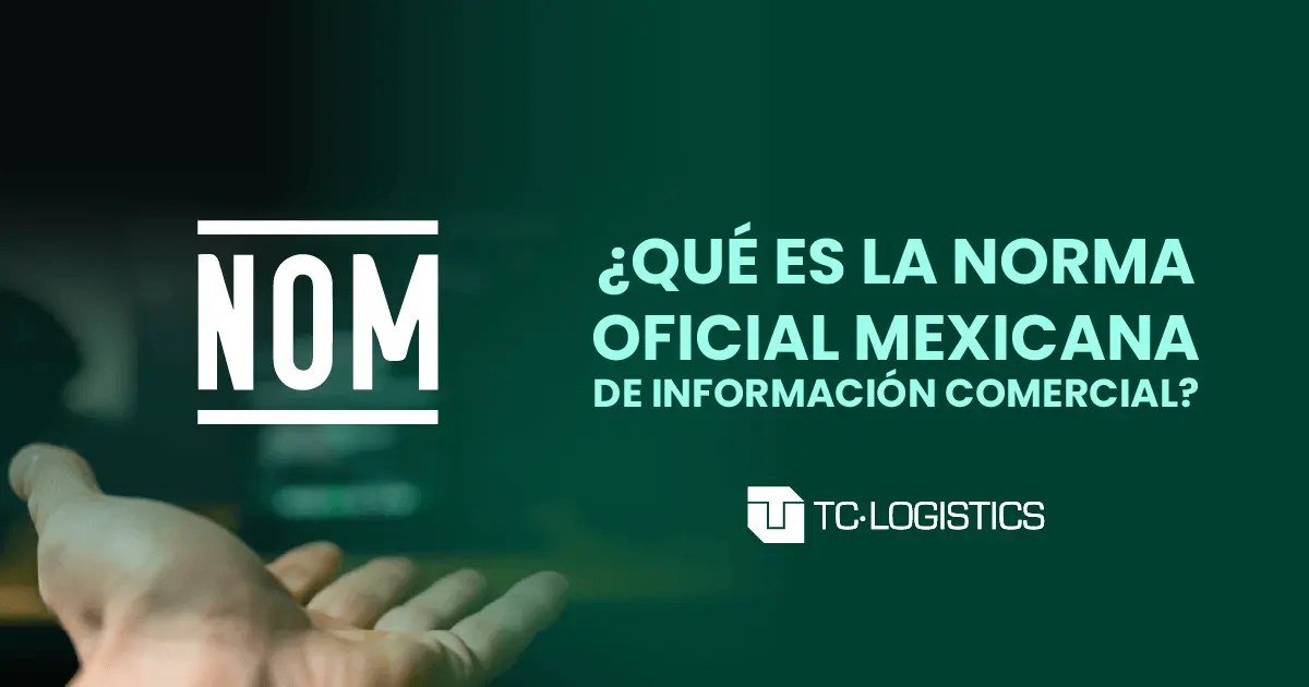 Qué son las Normas Oficiales Mexicanas NOM de Información Comercial y cómo afectan a la venta de tus productos