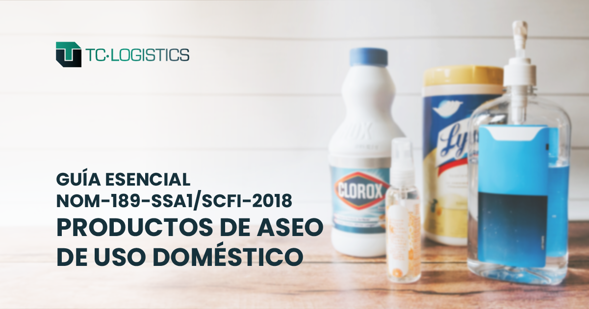 TC-Logistics - NOM-189-SSA1/SCFI-2018: La NOM para productos de aseo para uso doméstico
